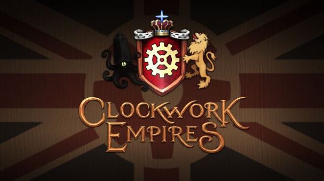 Clockwork Empires Free Download Clockwork Empires Free Download