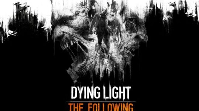 Dying Light: The Following - Enhanced Edition Free Download