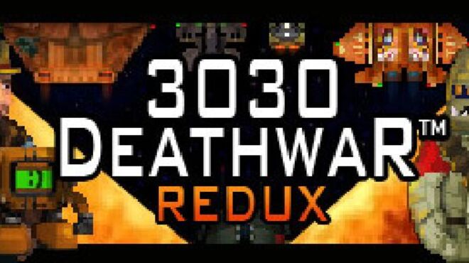 3030 Deathwar Redux Free Download 3030 Deathwar Redux Free Download