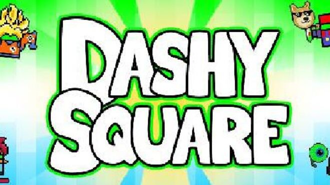 Dashy Square Free Download Dashy Square Free Download
