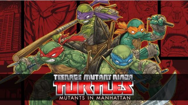 Teenage Mutant Ninja Turtles: Mutants in Manhattan Free Download Teenage Mutant Ninja Turtles: Mutants in Manhattan Free Download