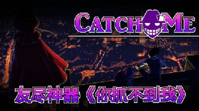 Catch Me Free Download