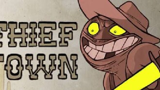 Thief Town Free Download