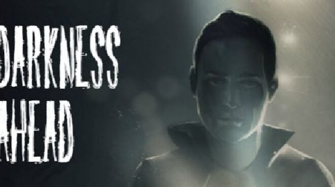 Darkness Ahead Free Download