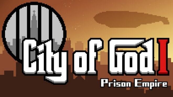 City of God I - Prison Empire Free Download