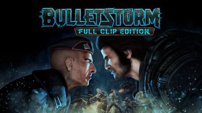 Bulletstorm: Full Clip Edition Free Download Bulletstorm: Full Clip Edition Free Download