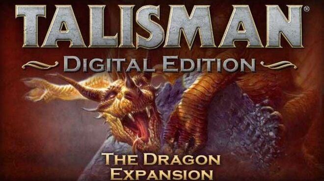Talisman - The Dragon Expansion Free Download Talisman - The Dragon Expansion Free Download