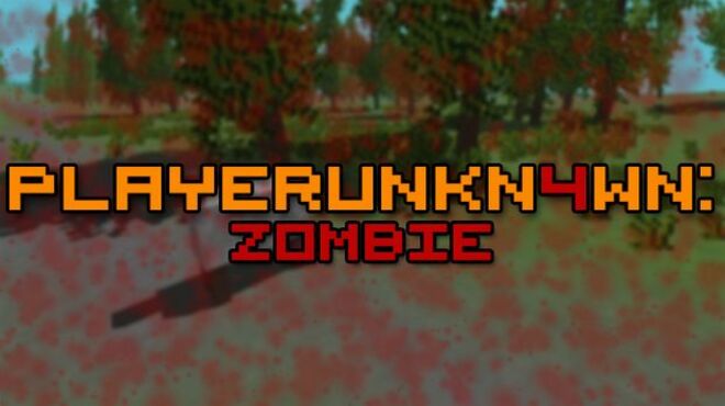 PLAYERUNKN4WN: Zombie Free Download