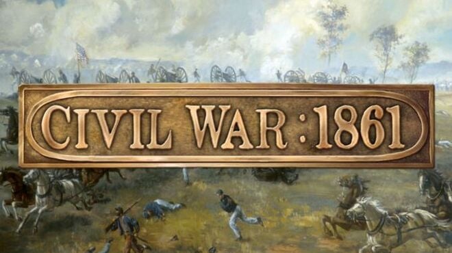 Civil War: 1861 Free Download Civil War: 1861 Free Download