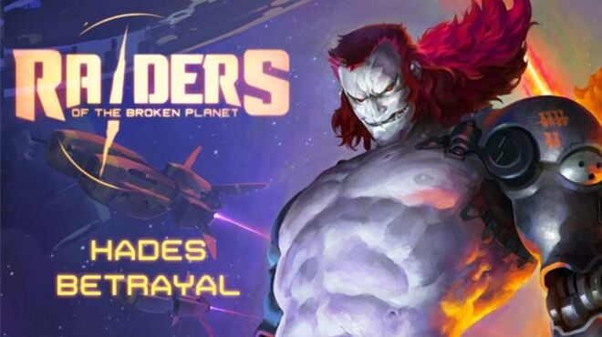 Raiders of the Broken Planet - Hades Betrayal Campaign Free Download