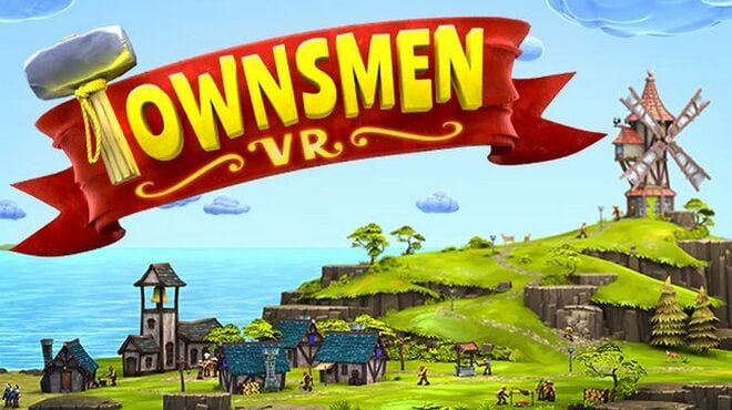 Townsmen VR Free Download