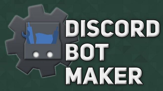 Discord Bot Maker Free Download Discord Bot Maker Free Download