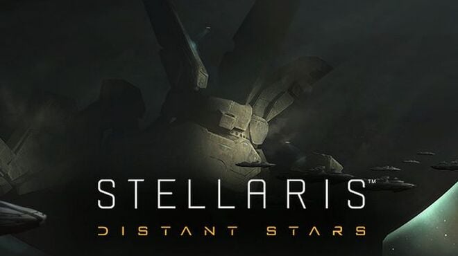 Stellaris: Distant Stars Story Pack Free Download Stellaris: Distant Stars Story Pack Free Download