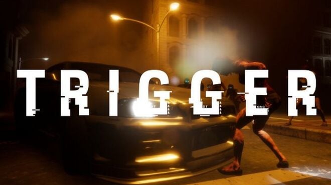 TRIGGER Free Download