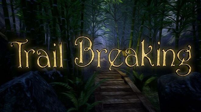 Trail Breaking Free Download Trail Breaking Free Download