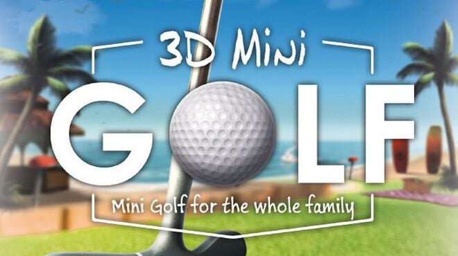 3D MiniGolf Free Download 3D MiniGolf Free Download