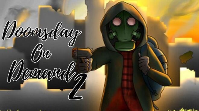 Doomsday on Demand 2 Free Download Doomsday on Demand 2 Free Download