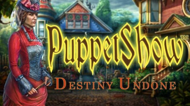 PuppetShow: Destiny Undone Free Download PuppetShow: Destiny Undone Free Download