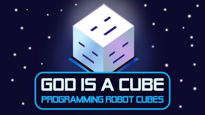 God is a Cube: Programming Robot Cubes Free Download God is a Cube: Programming Robot Cubes Free Download
