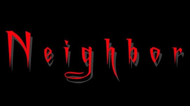 Neighbor Free Download Neighbor Free Download