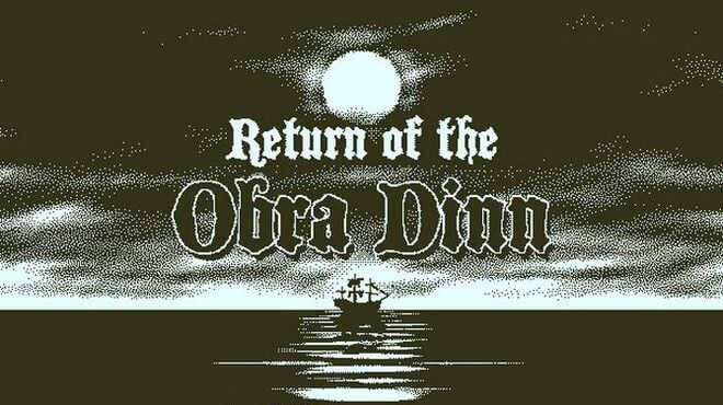 Return of the Obra Dinn Free Download