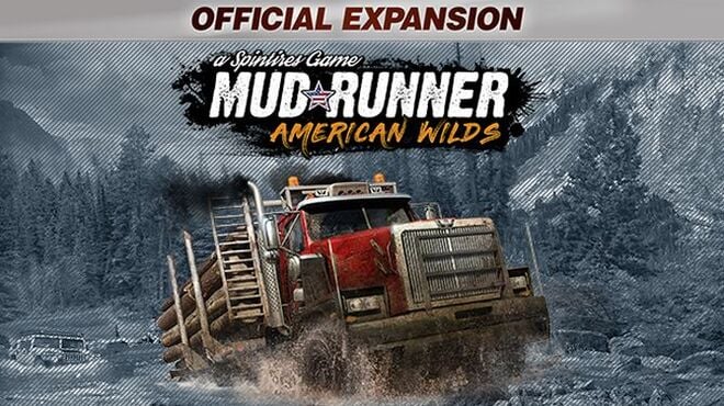 Spintires: MudRunner - American Wilds Expansion Free Download