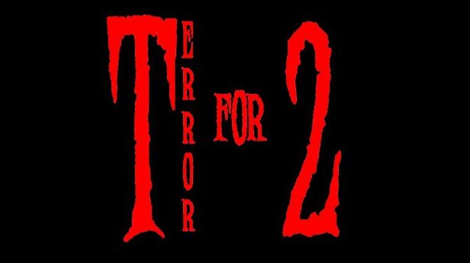 Terror for Two Free Download Terror for Two Free Download