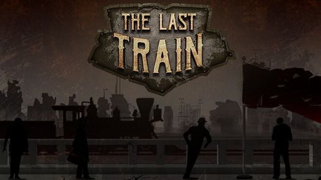 The Last Train Free Download The Last Train Free Download