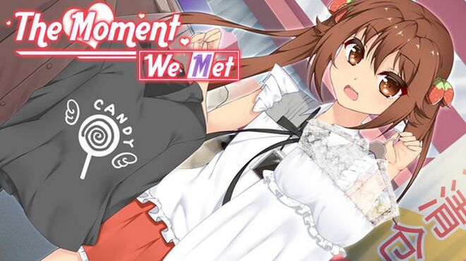 The Moment We Met Free Download The Moment We Met Free Download