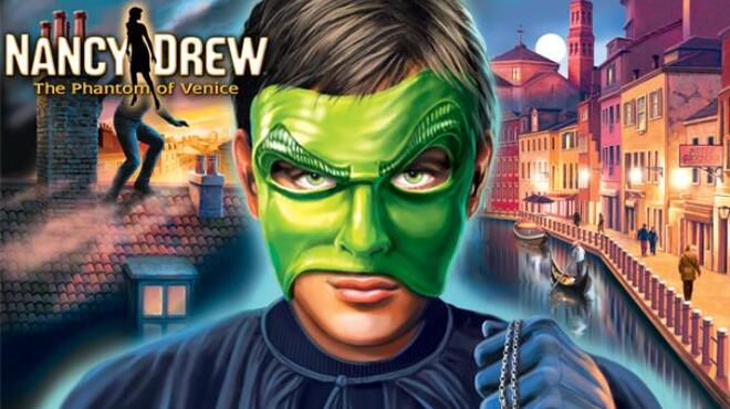 Nancy Drew®: The Phantom of Venice Free Download