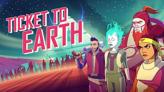Ticket to Earth Free Download