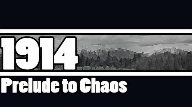 1914: Prelude to Chaos Free Download 1914: Prelude to Chaos Free Download