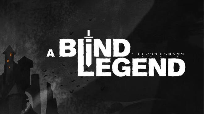 A Blind Legend Free Download A Blind Legend Free Download
