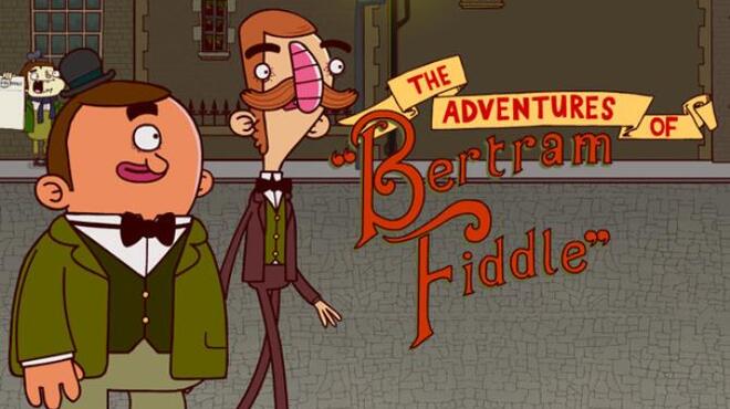 Adventures of Bertram Fiddle: Episode 1: A Dreadly Business Free Download Adventures of Bertram Fiddle: Episode 1: A Dreadly Business Free Download