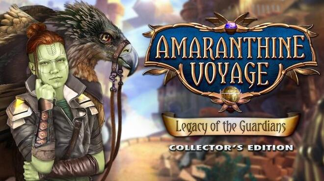 Amaranthine Voyage: Legacy of the Guardians Collector's Edition Free Download Amaranthine Voyage: Legacy of the Guardians Collector's Edition Free Download