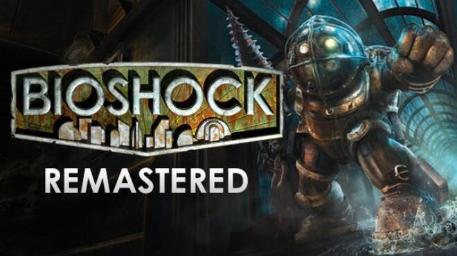 BioShock™ Remastered Free Download BioShock™ Remastered Free Download
