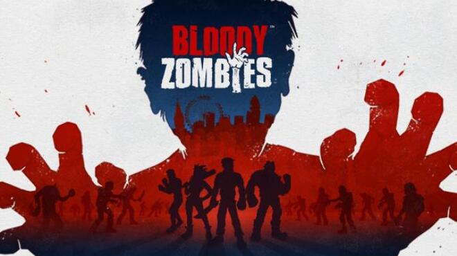 Bloody Zombies Free Download Bloody Zombies Free Download