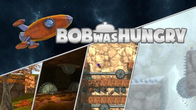 Bob Was Hungry Free Download