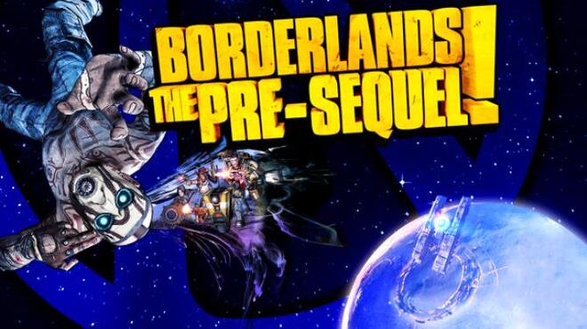 Borderlands: The Pre-Sequel Free Download Borderlands: The Pre-Sequel Free Download