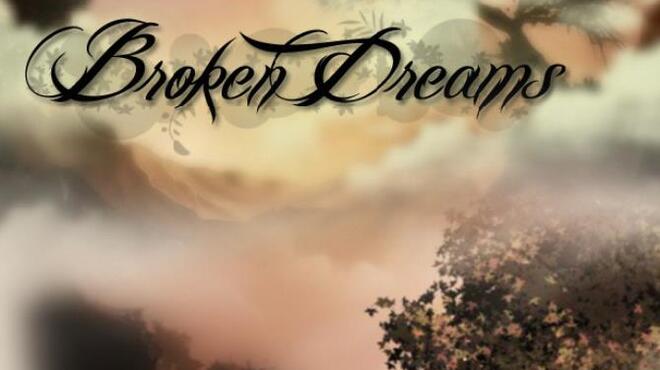 Broken Dreams Free Download Broken Dreams Free Download