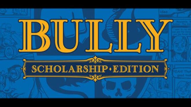 Bully: Scholarship Edition Free Download Bully: Scholarship Edition Free Download