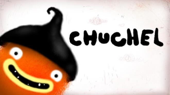 CHUCHEL Free Download