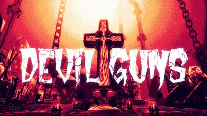 DEVIL GUNS Free Download DEVIL GUNS Free Download