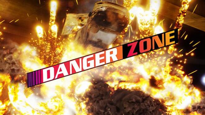Danger Zone Free Download Danger Zone Free Download