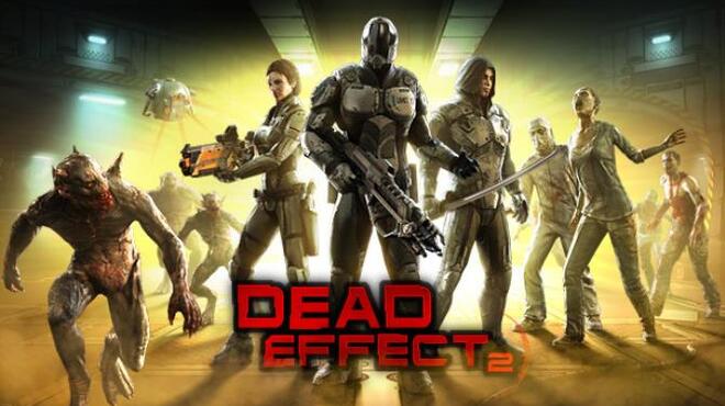Dead Effect 2 Free Download