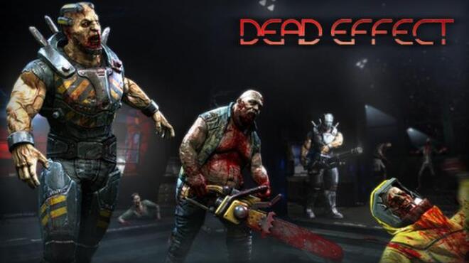 Dead Effect Free Download Dead Effect Free Download