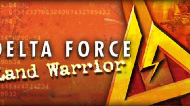 Delta Force Land Warrior Free Download