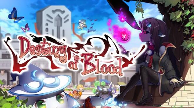 Destiny of Blood / 血之命运 Free Download Destiny of Blood / 血之命运 Free Download