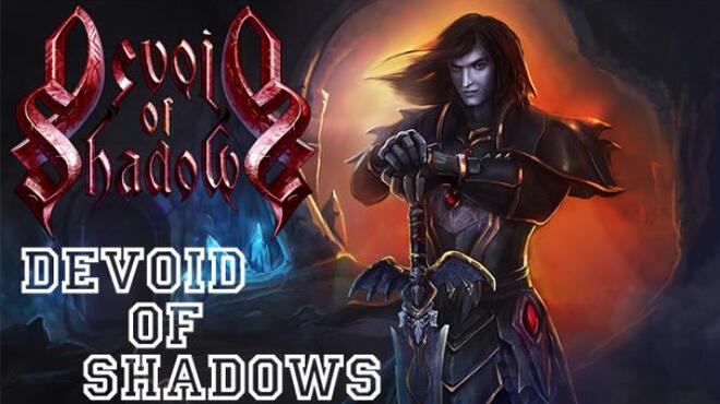 Devoid of Shadows Free Download Devoid of Shadows Free Download