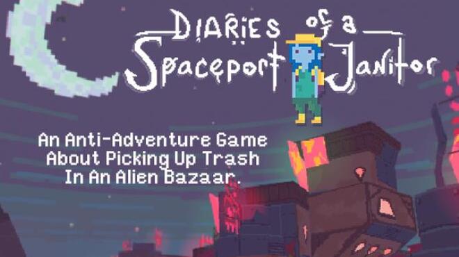 Diaries of a Spaceport Janitor Free Download Diaries of a Spaceport Janitor Free Download